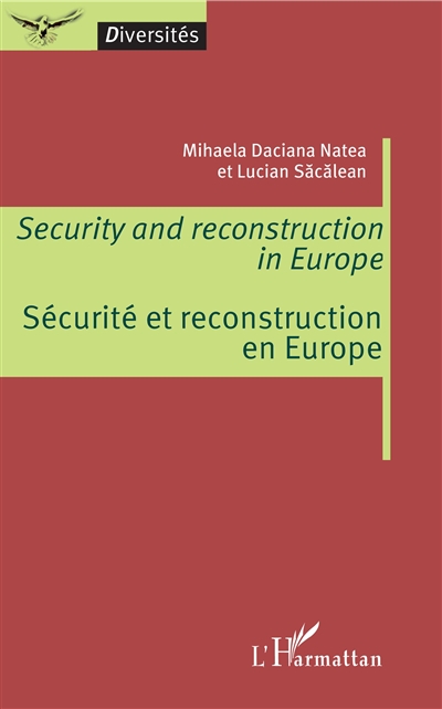 Security and reconstruction in Europe. Sécurité et reconstruction en Europe