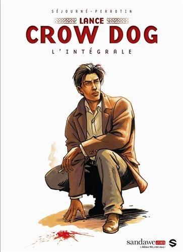 Lance Crow Dog : l'intégrale