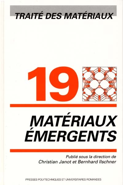 Traité des matériaux. Vol. 19. Matériaux émergents