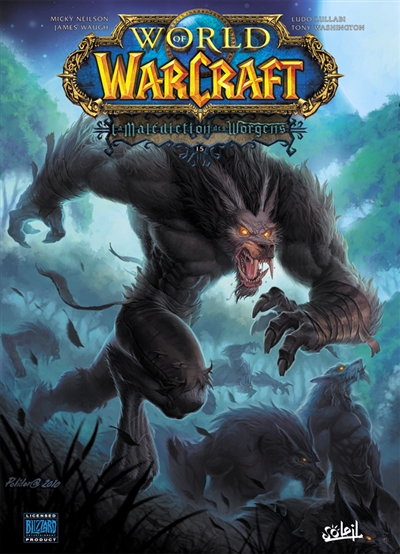 World of Warcraft. Vol. 15. La malédiction des Worgens. Vol. 3