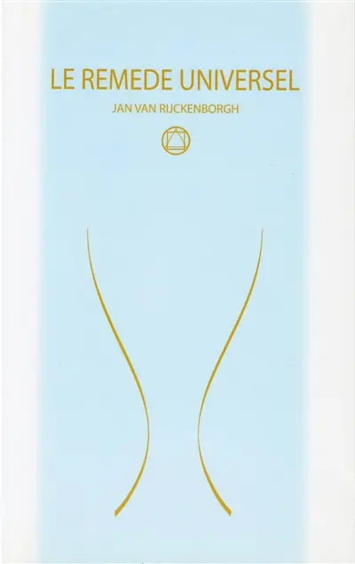 LE REMEDE UNIVERSEL