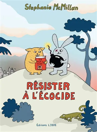 Résister à l'écocide