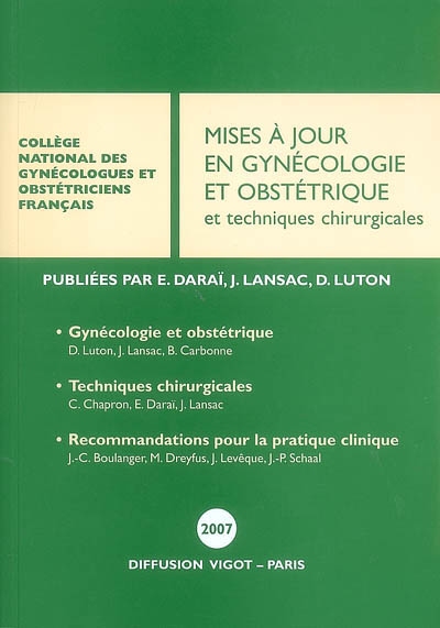 Mises à jour en gynécologie et obstétrique et techniques chirurgicales 2007 : 31e journées nationales, Paris, 2007