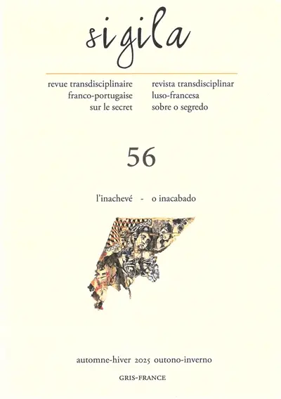 Sigila, n° 56. L'inachevé. O inacabado