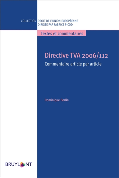 Directive TVA 2006-112 : commentaire article par article