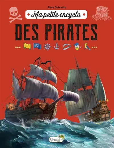 Ma petite encyclo des pirates Ma petite encyclo des pirates