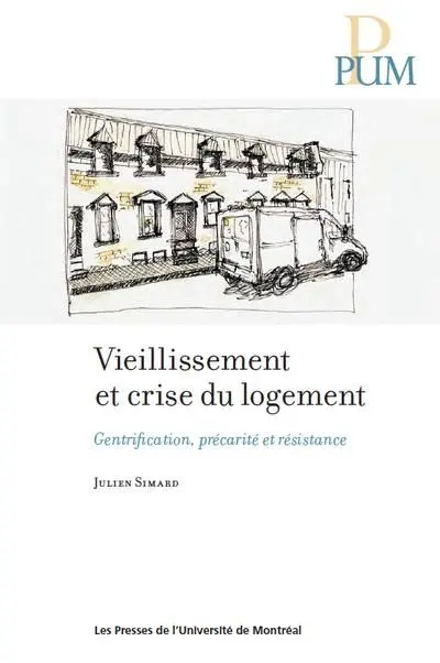 Vieillissement et crise du logement : gentrification, précarité et résistance