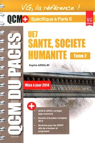 UE7 santé, société, humanité : spécifique à Paris 6. Vol. 2