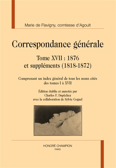 Correspondance générale. Vol. 17. 1876 et suppléments (1818-1872)