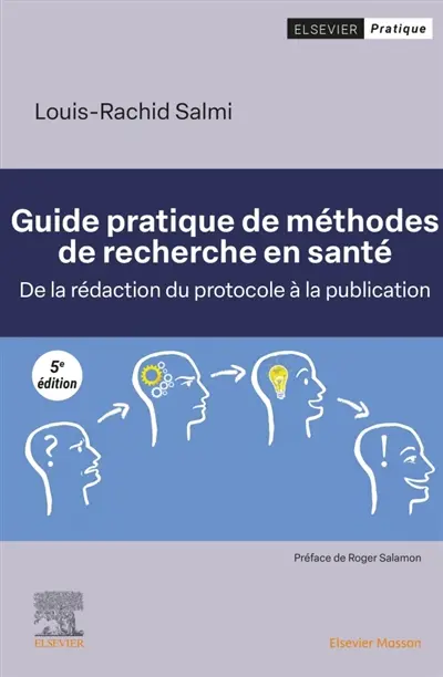 Guide pratique des méthodes de recherche en santé : de la rédaction du protocole à la publication