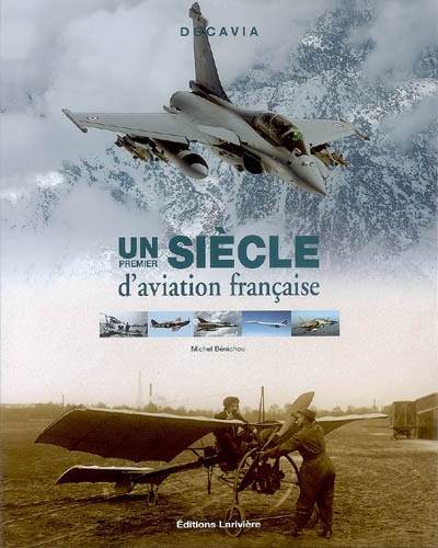 Un premier siècle d'aviation française
