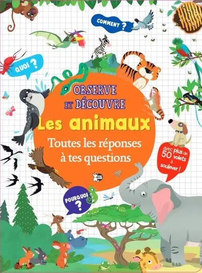 Les animaux : toutes les réponses à tes questions