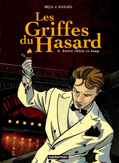 Les griffes du hasard. Vol. 3. Entre chien et loup