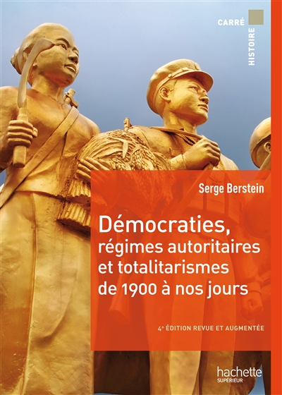 Démocraties, régimes autoritaires et totalitarismes, de 1900 à nos jours : pour une histoire politique comparée du monde développé