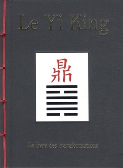 Le Yi King : le livre des transformations