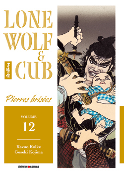 Lone wolf and cub. Vol. 12. Pierres brisées