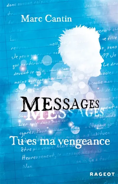 Messages. Vol. 2. Tu es ma vengeance