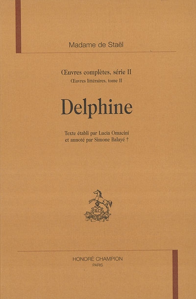 Oeuvres complètes. Vol. 2. Oeuvres littéraires. Vol. 2. Delphine