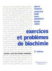Exercices et problèmes de biochimie