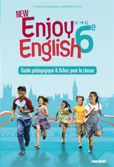 New Enjoy English 6e, A1-A2 : guide pédagogique & fiches pour la classe