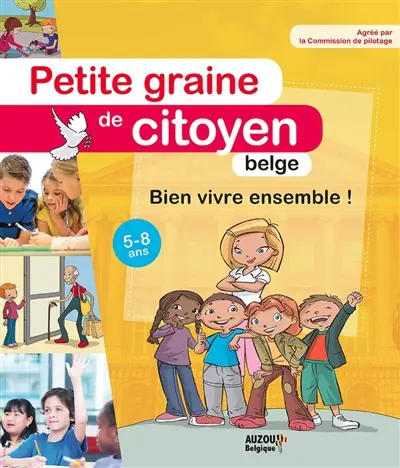Petite graine de citoyen belge, 5-8 ans : bien vivre ensemble !