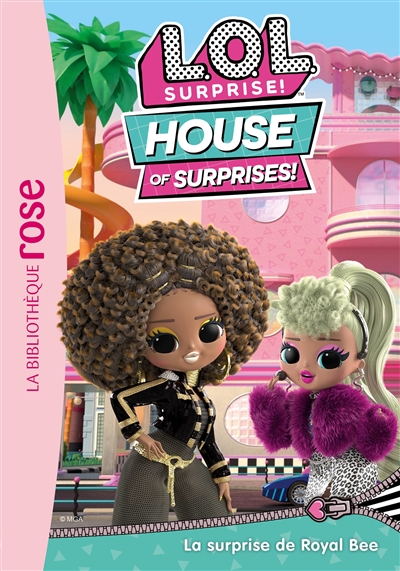 LOL surprise! : house of surprises!. Vol. 1. La surprise de Royal Bee
