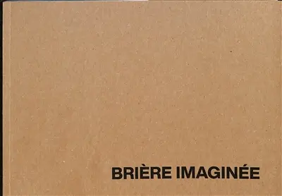 Brière imaginée