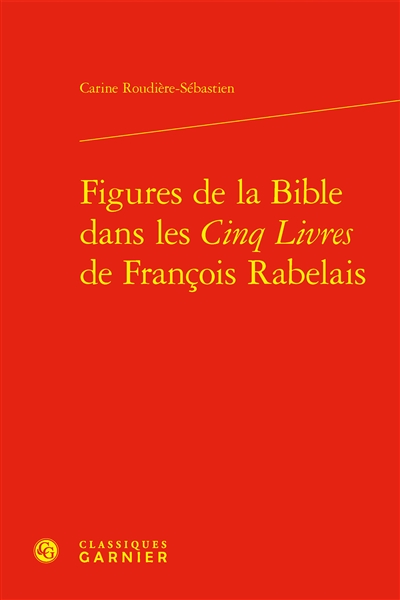 Figures de la Bible dans Les cinq livres de François Rabelais