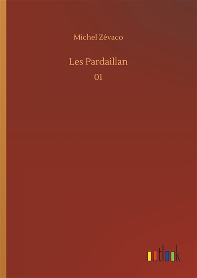 Les Pardaillan : 01