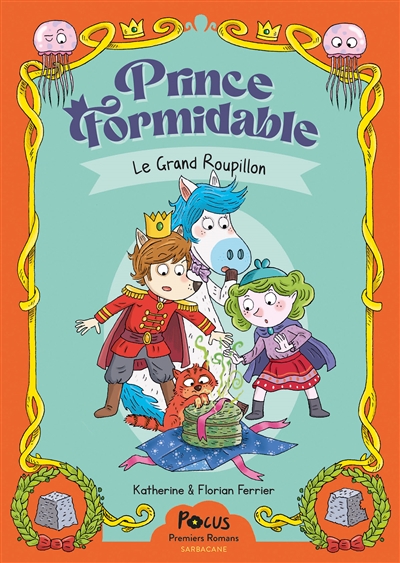 Prince Formidable. Le Grand roupillon