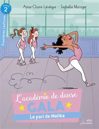 L'académie de danse Gala. Le pari de Malika