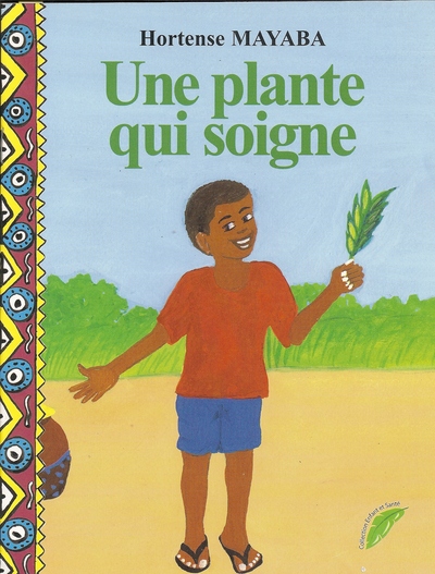 Une plante qui soigne