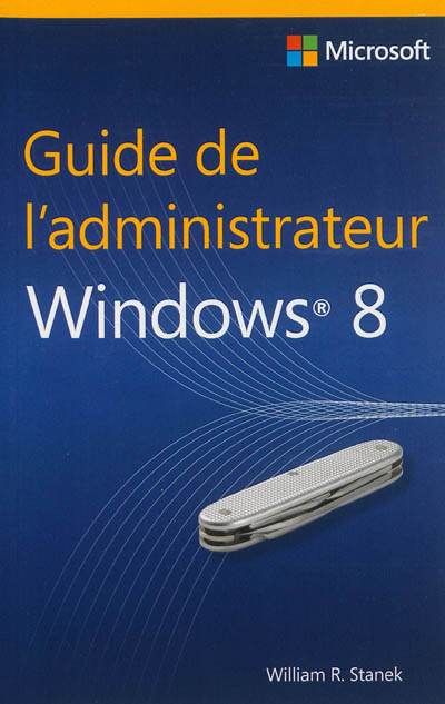 Guide de l'administrateur Windows 8