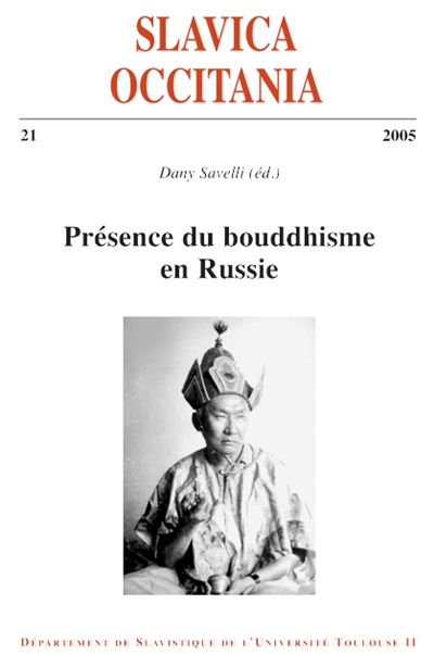 Slavica occitania, n° 21. Présence du bouddhisme en Russie