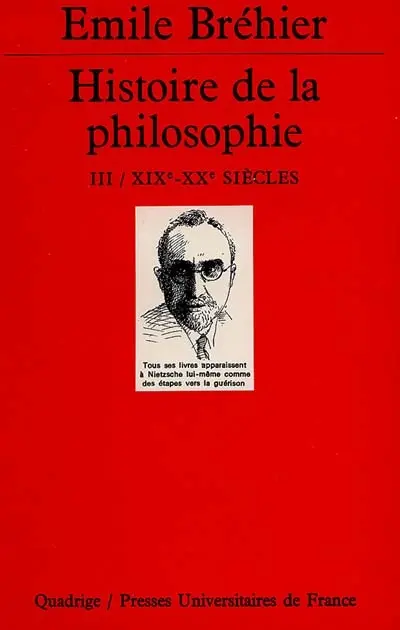 Histoire de la philosophie. Vol. 3. Dix-neuvième et vingtième siècles
