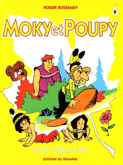 Moky et Poupy. Vol. 8. Moky et Poupy et le totem d'or