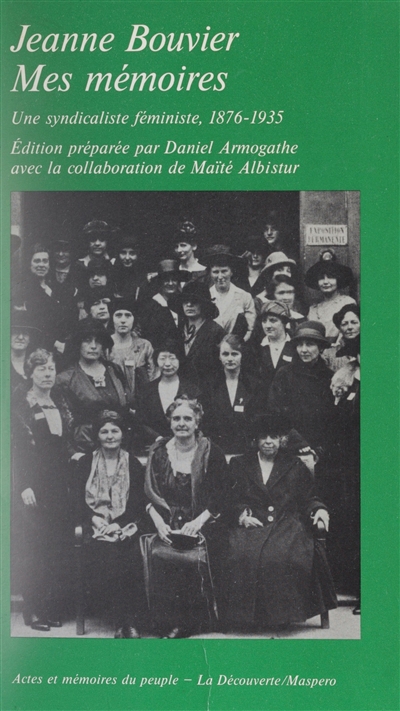 Mes mémoires : une syndicaliste féministe, 1876-1935