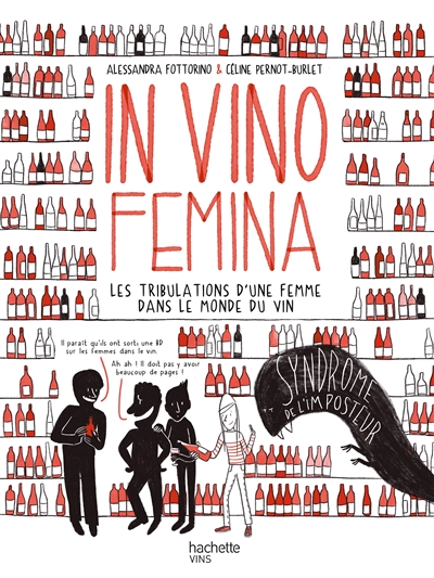 In vino femina : les tribulations d'une femme dans le monde du vin