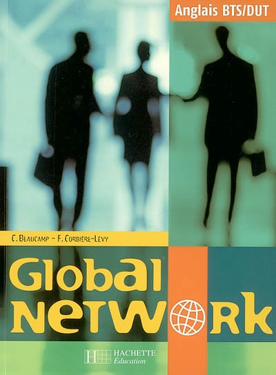 Global network, anglais, BTS-DUT : livre de l'élève