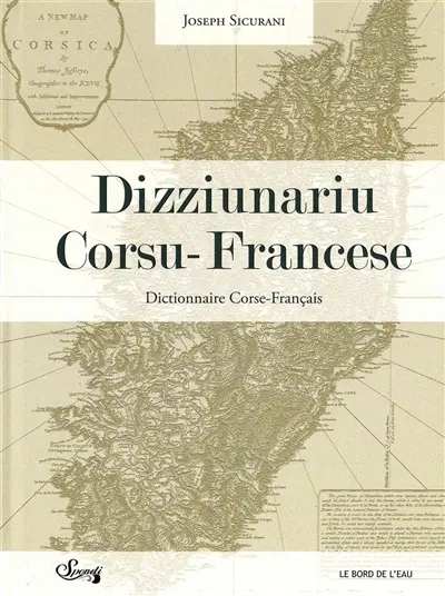 Dizziunariu corsu-francese. Dictionnaire corse-français Dizziunariu corsu-francese. Dictionnaire corse-français