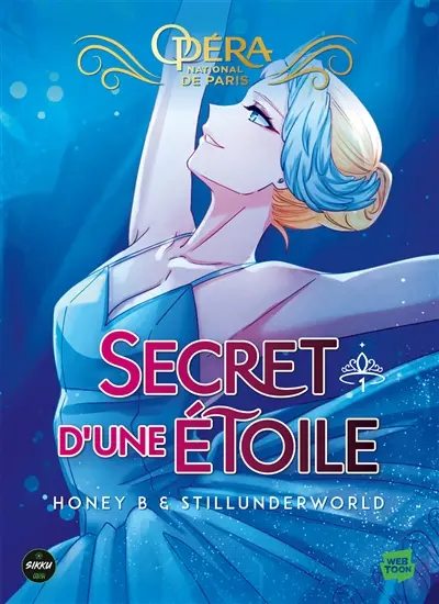 Le secret d'une étoile. Vol. 1. L'Opéra de Paris