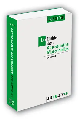 Le guide des assistantes maternelles 2018-2019 : le statut