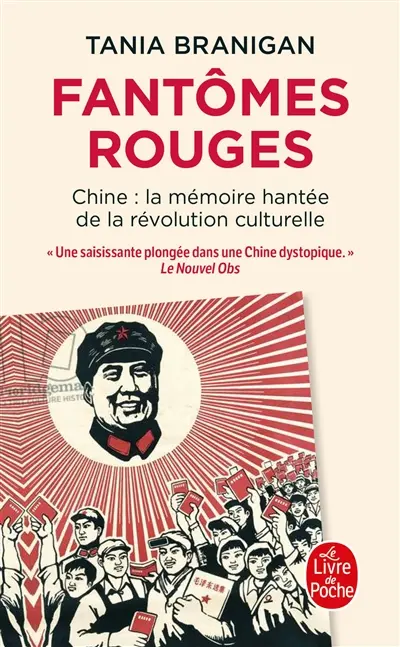 Fantômes rouges : Chine, la mémoire hantée de la révolution culturelle Fantômes rouges : Chine, la mémoire hantée de la révolution culturelle