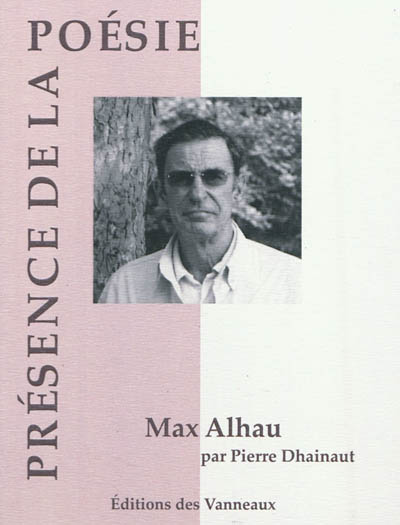 Max Alhau, une mesure ardente