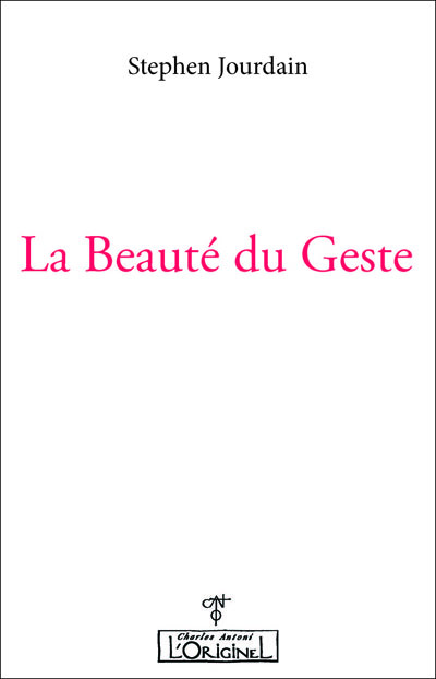 La beauté du geste : rencontre en Corse, été 1997