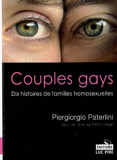 Couples gays : dix histoires de familles homosexuelles