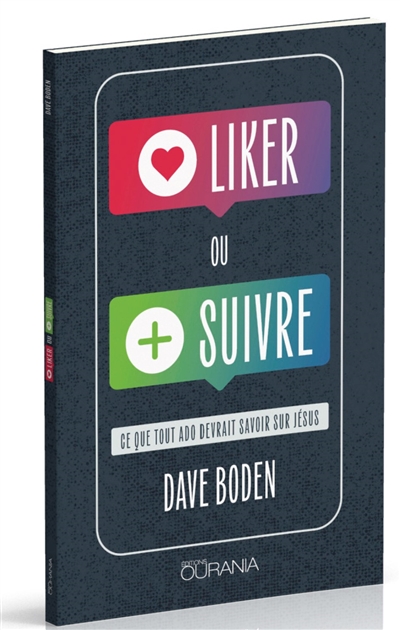 Liker ou suivre : ce que tout ado devrait savoir sur Jésus