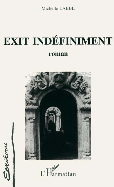 Exit indéfiniment