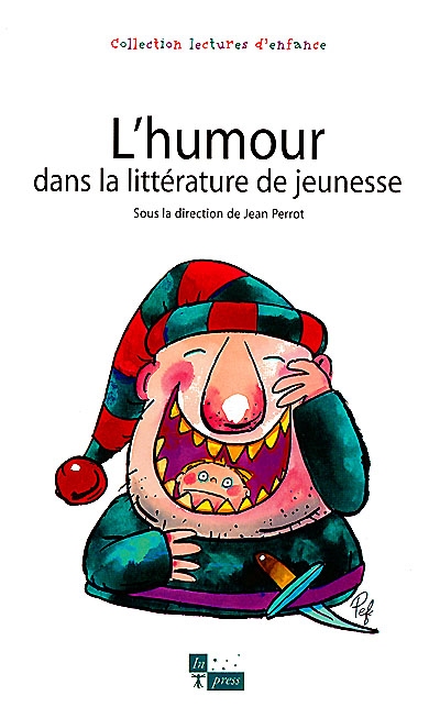 L'humour dans la littérature de jeunesse : actes du colloque d'Eaubonne, Institut international Charles Perrault, 1-3 février 1997