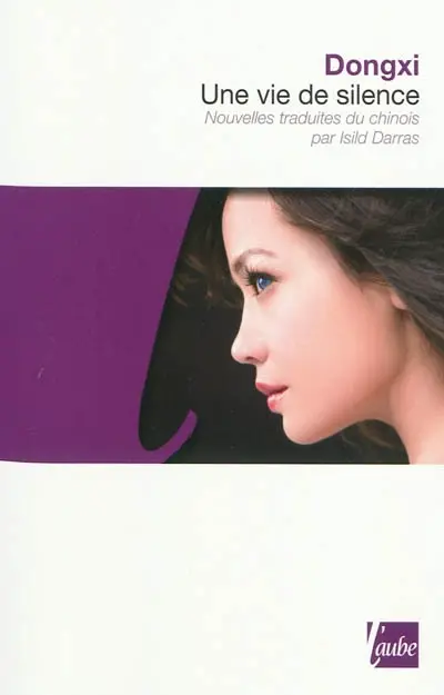 Une vie de silence : et autres nouvelles